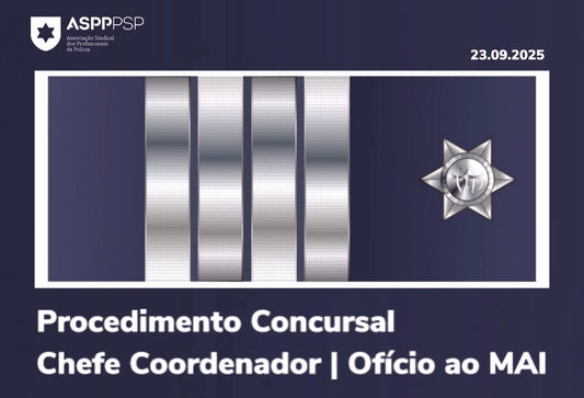 A Associação Sindical dos Profissionais da Polícia (ASPP/PSP) a 17.09.2025, enviou ofício à Exma. Sra. Ministra (MAI) dando nota do seguinte: