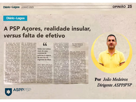 A PSP Açores, realidade insular, versus falta de efetivo