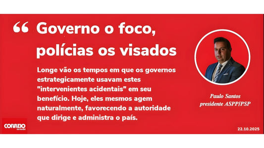 Governo o foco, polícias os visados