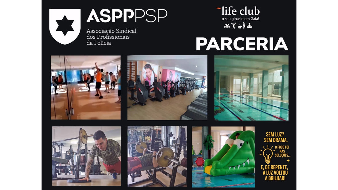 Parceria ASPP/PSP | Ginásio LIFE CLUB